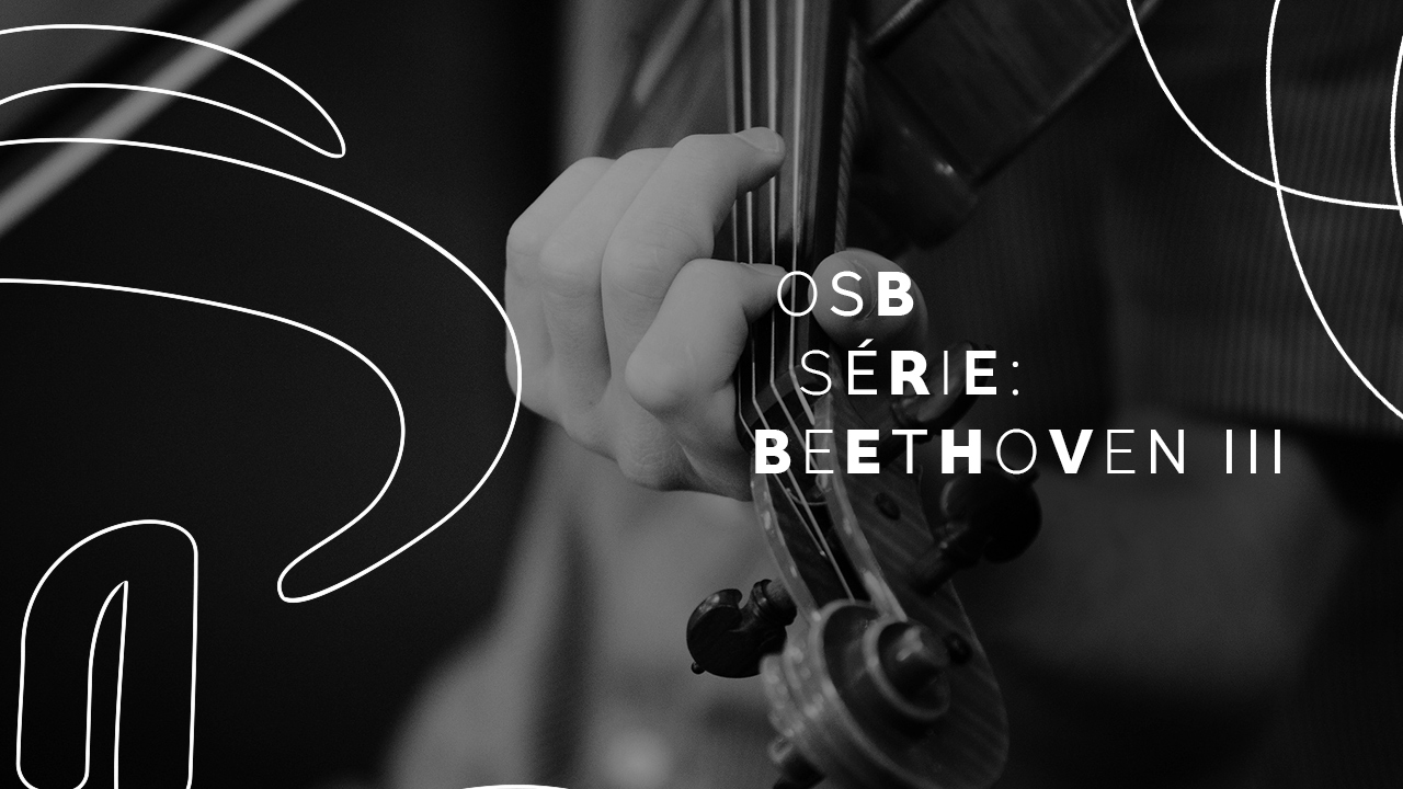 Beethoven 250 anos – Programa III
